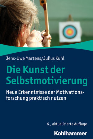 Buchcover Die Kunst der Selbstmotivierung | Jens-Uwe Martens | EAN 9783170365438 | ISBN 3-17-036543-6 | ISBN 978-3-17-036543-8