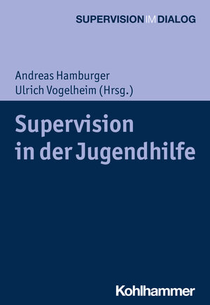 Buchcover Supervision in der Jugendhilfe  | EAN 9783170366008 | ISBN 3-17-036600-9 | ISBN 978-3-17-036600-8