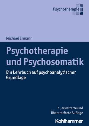 Buchcover Psychotherapie und Psychosomatik | Michael Ermann | EAN 9783170368019 | ISBN 3-17-036801-X | ISBN 978-3-17-036801-9