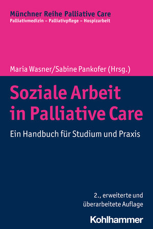 Buchcover Soziale Arbeit in Palliative Care  | EAN 9783170368293 | ISBN 3-17-036829-X | ISBN 978-3-17-036829-3