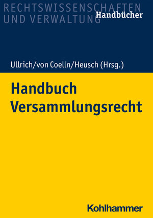 Buchcover Handbuch Versammlungsrecht | Norbert Ullrich | EAN 9783170371040 | ISBN 3-17-037104-5 | ISBN 978-3-17-037104-0
