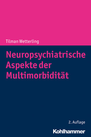 Buchcover Neuropsychiatrische Aspekte der Multimorbidität | Tilman Wetterling | EAN 9783170371118 | ISBN 3-17-037111-8 | ISBN 978-3-17-037111-8