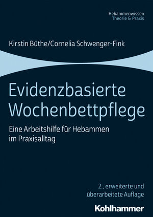 Buchcover Evidenzbasierte Wochenbettpflege | Kirstin Büthe | EAN 9783170371279 | ISBN 3-17-037127-4 | ISBN 978-3-17-037127-9
