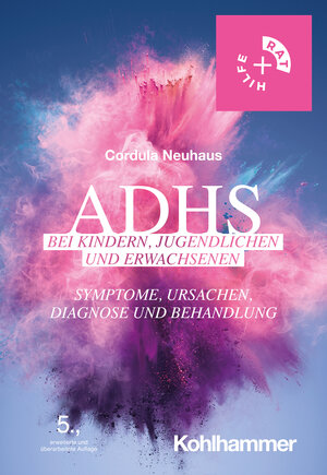 Buchcover ADHS bei Kindern, Jugendlichen und Erwachsenen | Cordula Neuhaus | EAN 9783170371460 | ISBN 3-17-037146-0 | ISBN 978-3-17-037146-0