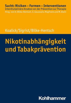 Buchcover Nikotinabhängigkeit und Tabakprävention | Susann Koalick | EAN 9783170371767 | ISBN 3-17-037176-2 | ISBN 978-3-17-037176-7