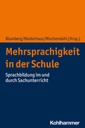 Buchcover Mehrsprachigkeit in der Schule  | EAN 9783170372023 | ISBN 3-17-037202-5 | ISBN 978-3-17-037202-3