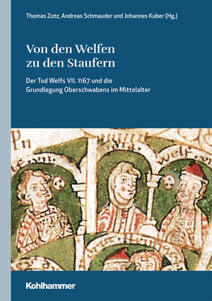 Buchcover Von den Welfen zu den Staufern  | EAN 9783170373341 | ISBN 3-17-037334-X | ISBN 978-3-17-037334-1