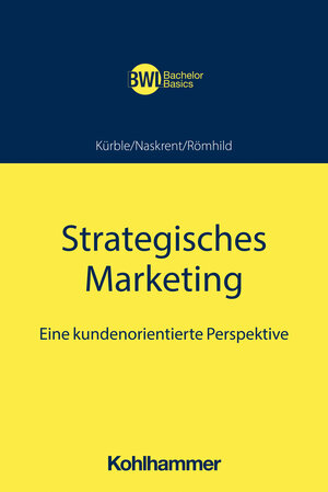 Buchcover Strategisches Marketing | Peter Kürble | EAN 9783170374065 | ISBN 3-17-037406-0 | ISBN 978-3-17-037406-5