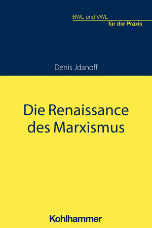 Buchcover Die Renaissance des Marxismus | Denis Jdanoff | EAN 9783170374188 | ISBN 3-17-037418-4 | ISBN 978-3-17-037418-8