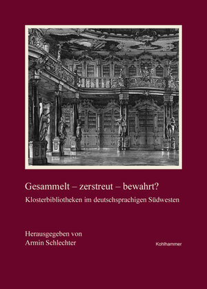 Buchcover Gesammelt - zerstreut - bewahrt?  | EAN 9783170374256 | ISBN 3-17-037425-7 | ISBN 978-3-17-037425-6