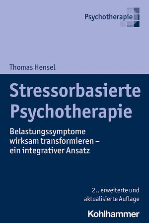 Buchcover Stressorbasierte Psychotherapie | Thomas Hensel | EAN 9783170375352 | ISBN 3-17-037535-0 | ISBN 978-3-17-037535-2