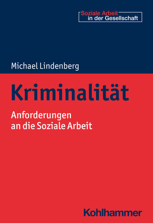 Buchcover Kriminalität | Michael Lindenberg | EAN 9783170376557 | ISBN 3-17-037655-1 | ISBN 978-3-17-037655-7