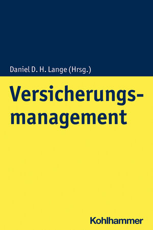Buchcover Versicherungsmanagement  | EAN 9783170377998 | ISBN 3-17-037799-X | ISBN 978-3-17-037799-8