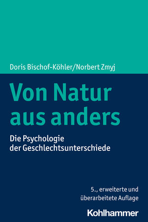 Buchcover Von Natur aus anders | Doris Bischof-Köhler | EAN 9783170378810 | ISBN 3-17-037881-3 | ISBN 978-3-17-037881-0
