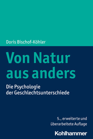 Buchcover Von Natur aus anders | Doris Bischof-Köhler | EAN 9783170378827 | ISBN 3-17-037882-1 | ISBN 978-3-17-037882-7