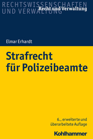 Buchcover Strafrecht für Polizeibeamte | Elmar Erhardt | EAN 9783170380646 | ISBN 3-17-038064-8 | ISBN 978-3-17-038064-6