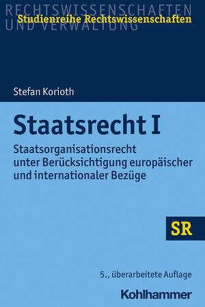 Buchcover Staatsrecht I | Stefan Korioth | EAN 9783170380677 | ISBN 3-17-038067-2 | ISBN 978-3-17-038067-7
