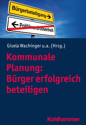 Buchcover Kommunale Planung: Bürger erfolgreich beteiligen  | EAN 9783170381285 | ISBN 3-17-038128-8 | ISBN 978-3-17-038128-5