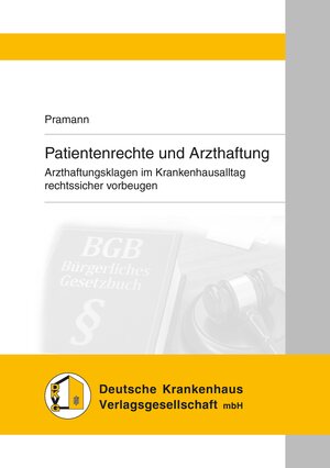 Buchcover Patientenrechte und Arzthaftung | Oliver Pramann | EAN 9783170382312 | ISBN 3-17-038231-4 | ISBN 978-3-17-038231-2