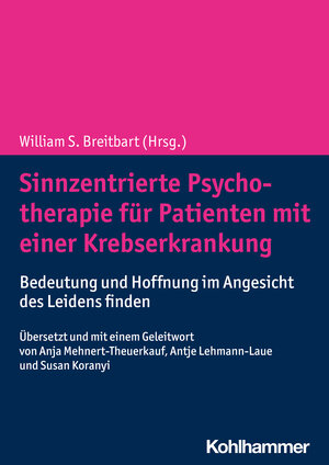 Buchcover Sinnzentrierte Psychotherapie für Patienten mit einer Krebserkrankung  | EAN 9783170383845 | ISBN 3-17-038384-1 | ISBN 978-3-17-038384-5