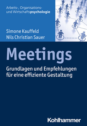 Buchcover Meetings | Simone Kauffeld | EAN 9783170384132 | ISBN 3-17-038413-9 | ISBN 978-3-17-038413-2