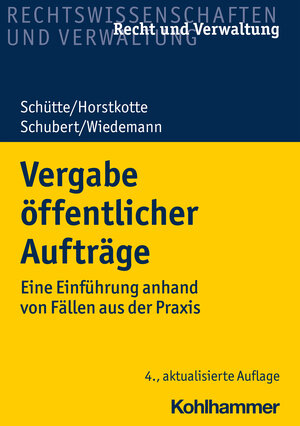 Buchcover Vergabe öffentlicher Aufträge | Dieter B. Schütte | EAN 9783170385689 | ISBN 3-17-038568-2 | ISBN 978-3-17-038568-9