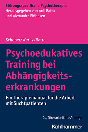 Buchcover Psychoedukatives Training bei Abhängigkeitserkrankungen | Franziska Schober | EAN 9783170387089 | ISBN 3-17-038708-1 | ISBN 978-3-17-038708-9