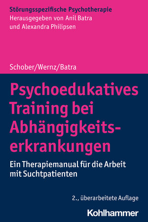 Buchcover Psychoedukatives Training bei Abhängigkeitserkrankungen | Franziska Schober | EAN 9783170387096 | ISBN 3-17-038709-X | ISBN 978-3-17-038709-6
