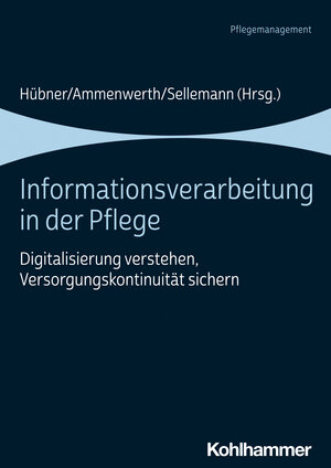 Buchcover Informationsverarbeitung in der Pflege | EAN 9783170388451 | ISBN 3-17-038845-2 | ISBN 978-3-17-038845-1