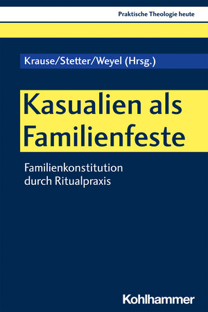 Buchcover Kasualien als Familienfeste  | EAN 9783170389243 | ISBN 3-17-038924-6 | ISBN 978-3-17-038924-3