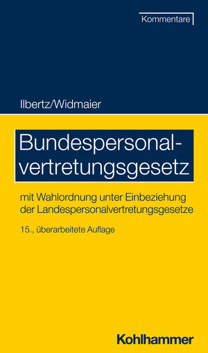 Buchcover Bundespersonalvertretungsgesetz | Wilhelm Ilbertz | EAN 9783170389861 | ISBN 3-17-038986-6 | ISBN 978-3-17-038986-1