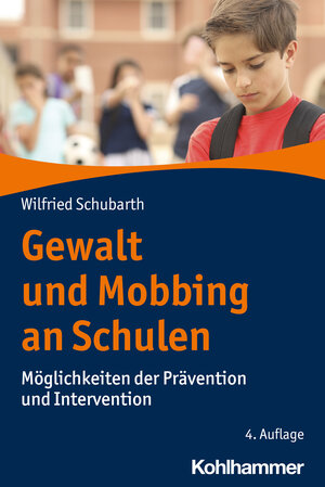 Buchcover Gewalt und Mobbing an Schulen | Wilfried Schubarth | EAN 9783170391468 | ISBN 3-17-039146-1 | ISBN 978-3-17-039146-8