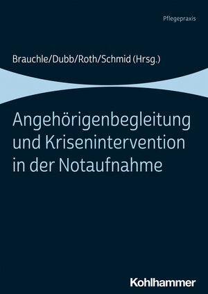 Buchcover Angehörigenbegleitung und Krisenintervention in der Notaufnahme | EAN 9783170392786 | ISBN 3-17-039278-6 | ISBN 978-3-17-039278-6