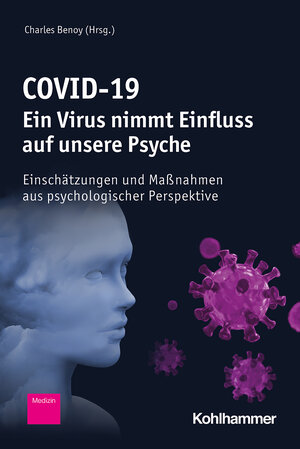 Buchcover COVID-19 - Ein Virus nimmt Einfluss auf unsere Psyche  | EAN 9783170393967 | ISBN 3-17-039396-0 | ISBN 978-3-17-039396-7