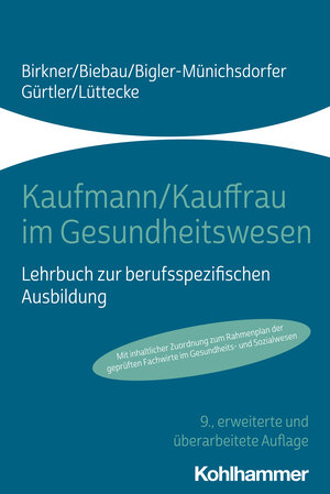 Buchcover Kaufmann/Kauffrau im Gesundheitswesen | Barbara Birkner | EAN 9783170394230 | ISBN 3-17-039423-1 | ISBN 978-3-17-039423-0