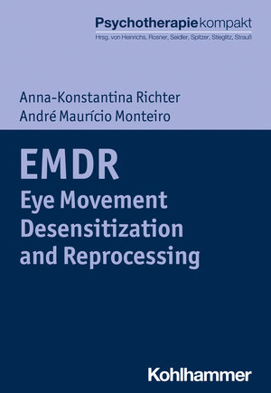 Buchcover EMDR - Eye Movement Desensitization and Reprocessing | Anna-Konstantina Richter | EAN 9783170394681 | ISBN 3-17-039468-1 | ISBN 978-3-17-039468-1