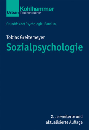 Buchcover Sozialpsychologie | Tobias Greitemeyer | EAN 9783170394810 | ISBN 3-17-039481-9 | ISBN 978-3-17-039481-0