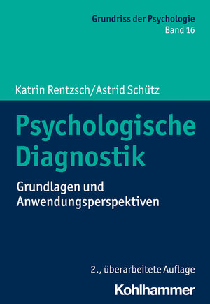 Buchcover Psychologische Diagnostik | Katrin Rentzsch | EAN 9783170394841 | ISBN 3-17-039484-3 | ISBN 978-3-17-039484-1