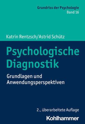 Buchcover Psychologische Diagnostik | Katrin Rentzsch | EAN 9783170394858 | ISBN 3-17-039485-1 | ISBN 978-3-17-039485-8