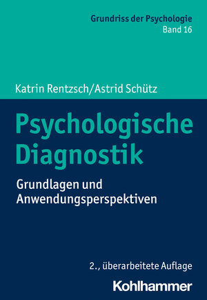 Buchcover Psychologische Diagnostik | Katrin Rentzsch | EAN 9783170394865 | ISBN 3-17-039486-X | ISBN 978-3-17-039486-5