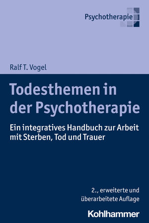 Buchcover Todesthemen in der Psychotherapie | Ralf T. Vogel | EAN 9783170394896 | ISBN 3-17-039489-4 | ISBN 978-3-17-039489-6