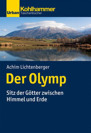 Buchcover Der Olymp | Achim Lichtenberger | EAN 9783170396166 | ISBN 3-17-039616-1 | ISBN 978-3-17-039616-6