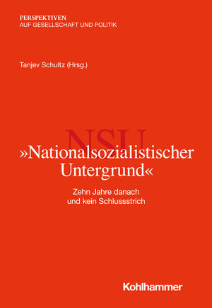 Buchcover "Nationalsozialistischer Untergrund"  | EAN 9783170396203 | ISBN 3-17-039620-X | ISBN 978-3-17-039620-3