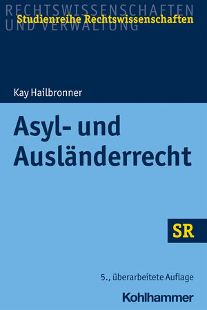 Buchcover Asyl- und Ausländerrecht | Kay Hailbronner | EAN 9783170397057 | ISBN 3-17-039705-2 | ISBN 978-3-17-039705-7