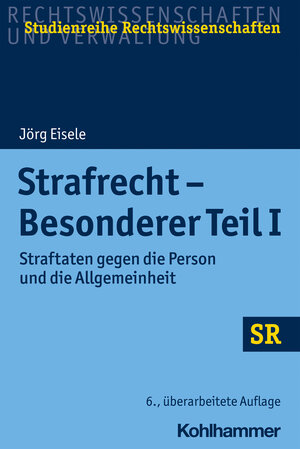 Buchcover Strafrecht - Besonderer Teil I | Jörg Eisele | EAN 9783170397125 | ISBN 3-17-039712-5 | ISBN 978-3-17-039712-5