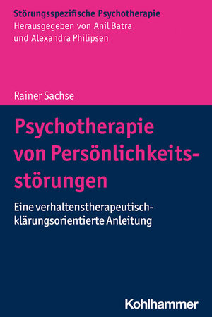 Buchcover Psychotherapie von Persönlichkeitsstörungen | Rainer Sachse | EAN 9783170397620 | ISBN 3-17-039762-1 | ISBN 978-3-17-039762-0