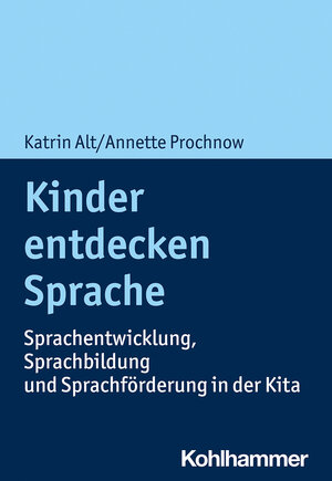 Buchcover Kinder entdecken Sprache | Katrin Alt | EAN 9783170398306 | ISBN 3-17-039830-X | ISBN 978-3-17-039830-6