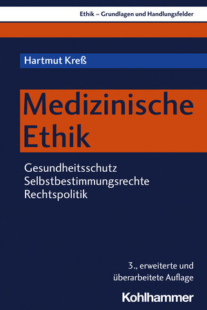 Buchcover Medizinische Ethik | Hartmut Kreß | EAN 9783170399884 | ISBN 3-17-039988-8 | ISBN 978-3-17-039988-4