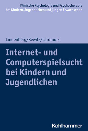 Buchcover Internet- und Computerspielsucht bei Kindern und Jugendlichen | Katajun Lindenberg | EAN 9783170403581 | ISBN 3-17-040358-3 | ISBN 978-3-17-040358-1