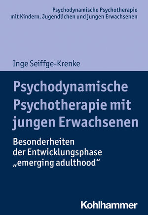 Buchcover Psychodynamische Psychotherapie mit jungen Erwachsenen | Inge Seiffge-Krenke | EAN 9783170403628 | ISBN 3-17-040362-1 | ISBN 978-3-17-040362-8